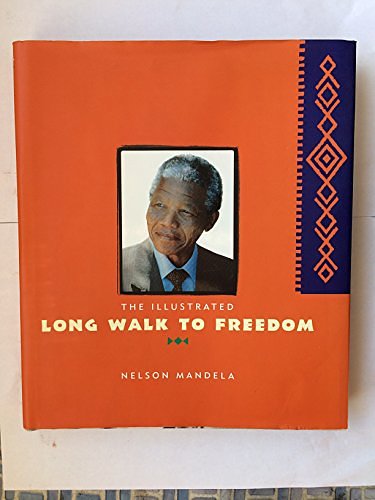 Cover Art for 9780316883207, Illustrated Long Walk to Freedom by Nelson Mandela