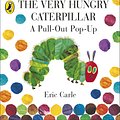 Cover Art for 9780141352220, The Very Hungry Caterpillar: A Pull-Out Pop-Up by Eric Carle