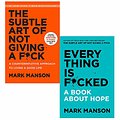 Cover Art for 9789123799688, Mark Manson Collection 2 Books Set (The Subtle Art of Not Giving a Fck, Everything Is Fcked) by Mark Manson