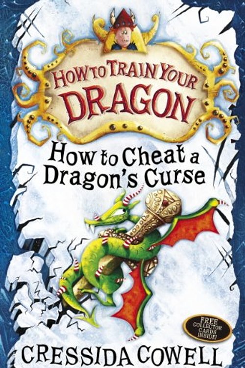 Cover Art for 9781444922189, How To Cheat A Dragon's Curse: Book 4 (How To Train Your Dragon) by Cressida Cowell