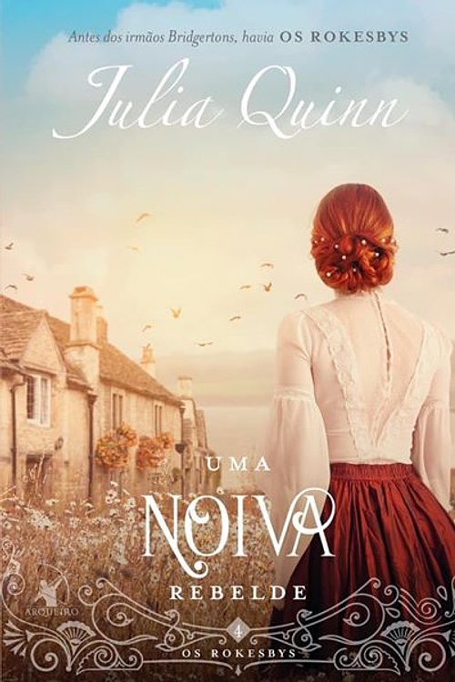 Cover Art for 9786555650129, Uma Noiva Rebelde by Julia Quinn