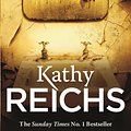 Cover Art for 9780099558033, Bones Are Forever by Kathy Reichs