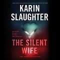 Cover Art for 9781504780162, The Silent Wife by Karin Slaughter