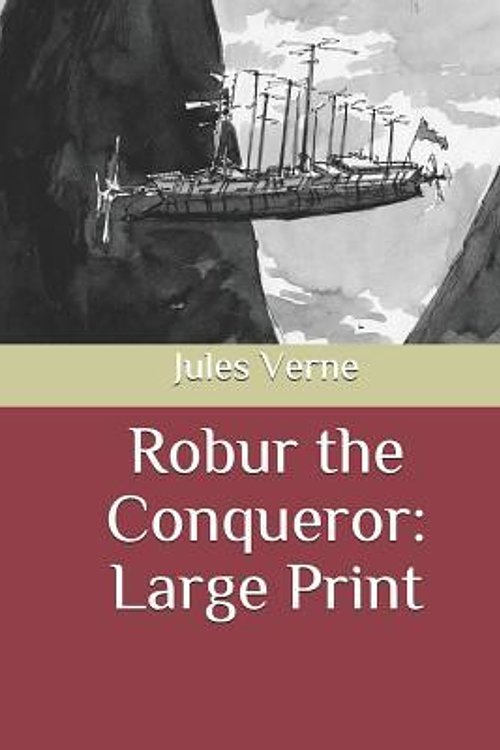Cover Art for 9781097274611, Robur the Conqueror by Jules Verne