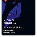 Cover Art for 9783311155126, Schwarzes Eis: Der zweite Fall für Harry Bosch by Michael Connelly