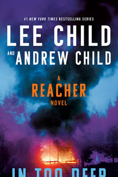 Cover Art for 9780593725832, In Too Deep by Lee Child, Andrew Child