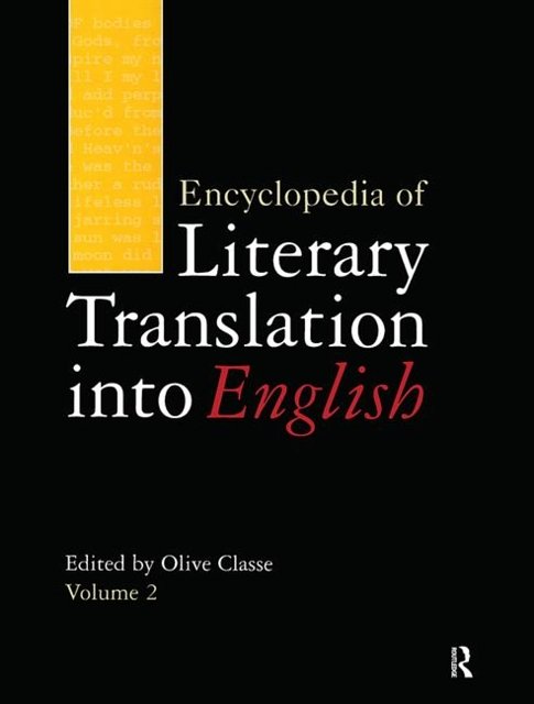 Cover Art for 9781884964367, Encyclopedia of Literary Translation into English by Olive Classe