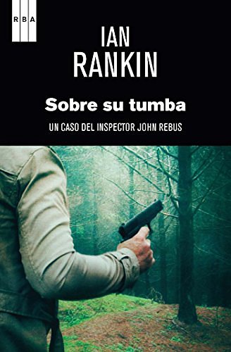 Cover Art for B00GSLVKM2, Sobre su tumba. by Ian Rankin