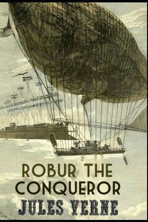 Cover Art for 9781798184592, Robur the Conqueror by Jules Verne