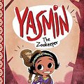 Cover Art for 9781515837855, Yasmin the ZookeeperYasmin by Saadia Faruqi