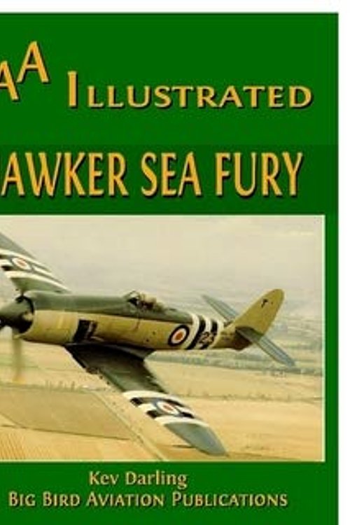 Cover Art for 9780955984013, Hawker Sea Fury by Kev Darling