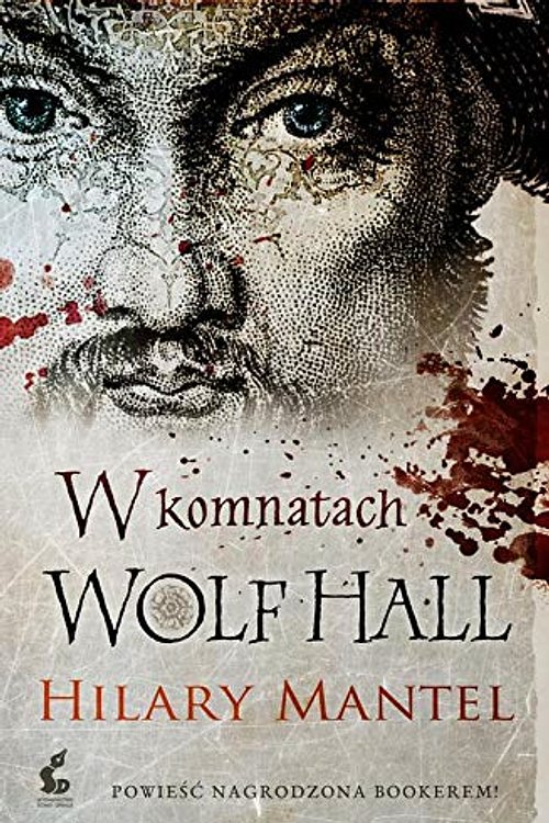 Cover Art for 9788382300024, W komnatach Wolf Hall by Hilary Mantel