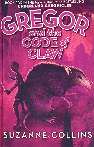 Cover Art for 9781439574287, Gregor and the Code of Claw by Suzanne Collins