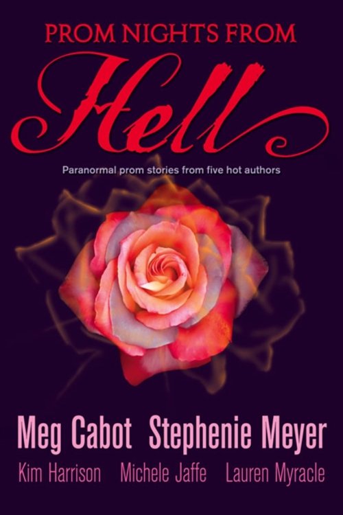 Cover Art for 9780007319893, Prom Nights From Hell by Meg Cabot, Kim Harrison, Michele Jaffe