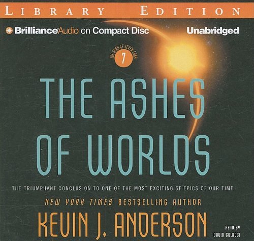 Cover Art for 9781423357520, The Ashes of Worlds by Kevin J. Anderson