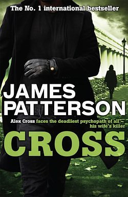 Cover Art for 9780755349401, Cross by James Patterson