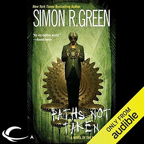 Cover Art for B00NPBC4XC, Paths Not Taken: Nightside, Book 5 by Simon R. Green