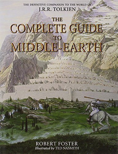 The Complete Guide to Middle-Earth: From The Hobbit to The Silmarillion