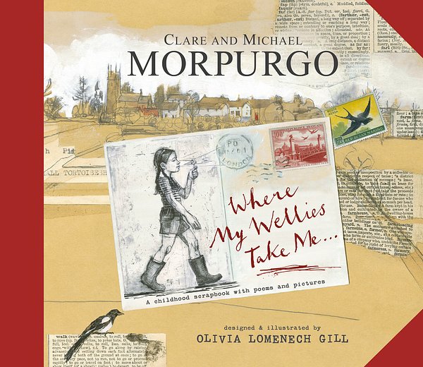 Cover Art for 9780763666293, Where My Wellies Take Me by Michael Morpurgo