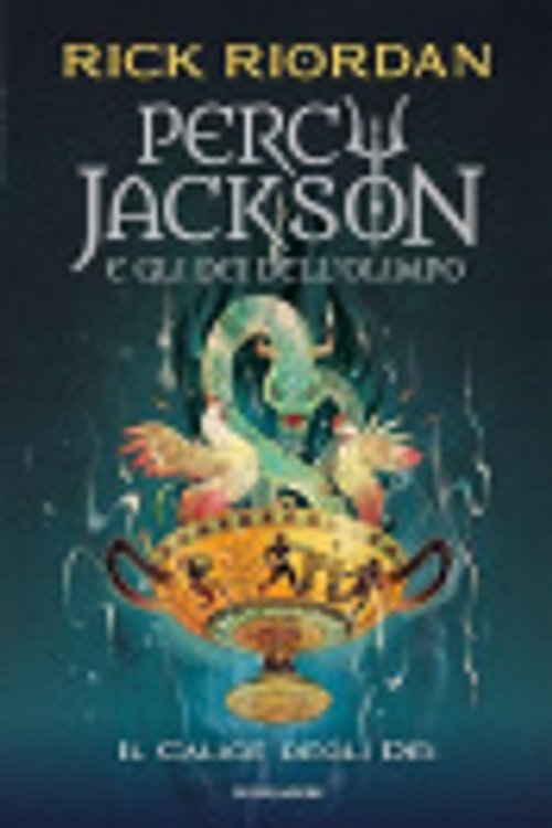 Cover Art for 9788804778776, Il calice degli dei. Percy Jackson e gli dei dell'Olimpo by Rick Riordan