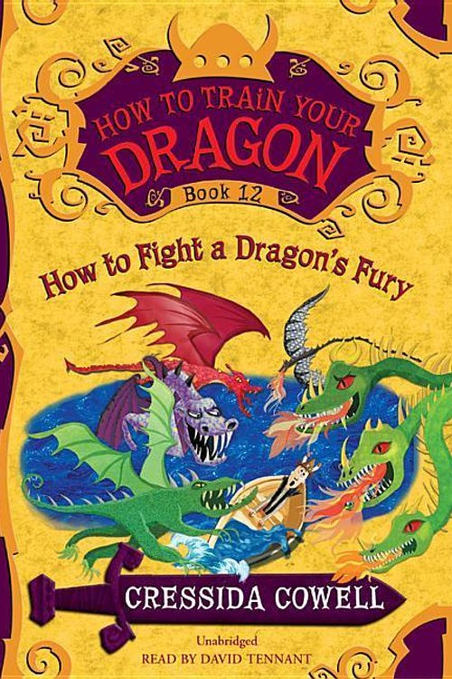 Cover Art for 9781478961543, How to Fight a Dragon S Fury (How to Train Your Dragon) by Cressida Cowell