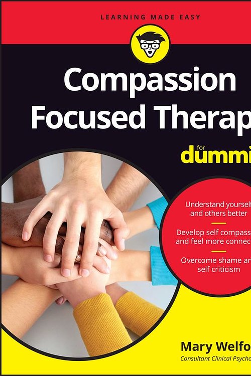 Cover Art for 9781119078692, Compassion Focused Therapy For Dummies by Mary Welford