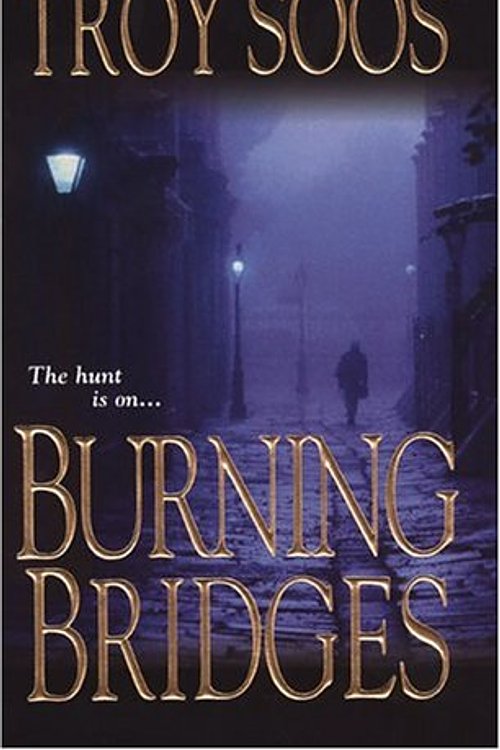 Cover Art for 9780758206244, Burning Bridges by Troy Soos