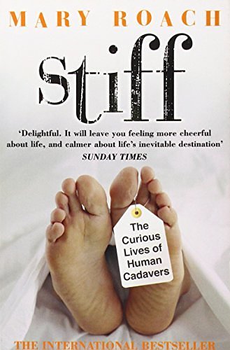 Cover Art for B0161T9AGS, Stiff: The Curious Lives of Human Cadavers by Roach, Mary (July 1, 2004) Paperback by Mary Roach