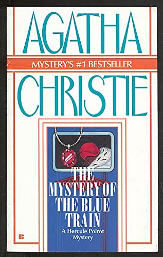 Cover Art for B000J00LKK, The Mystery of the Blue Train by Agatha Christie