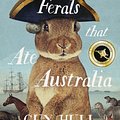 Cover Art for 9780733341762, The Ferals that Ate Australia by Guy Hull