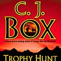 Cover Art for 9781101204962, Trophy Hunt by C J Box