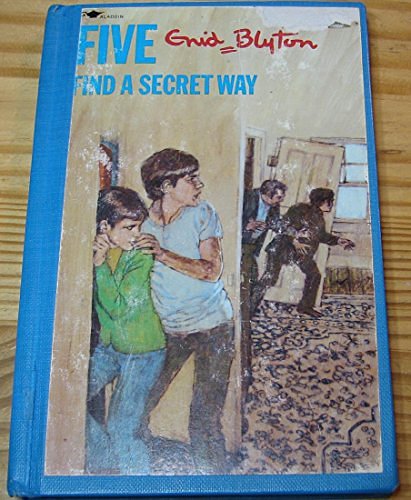 Cover Art for 9780689703201, Five Find a Secret Way by Enid Blyton