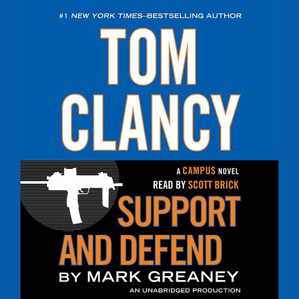 Cover Art for 9780553551952, Tom Clancy Support and Defend by Mark Greaney