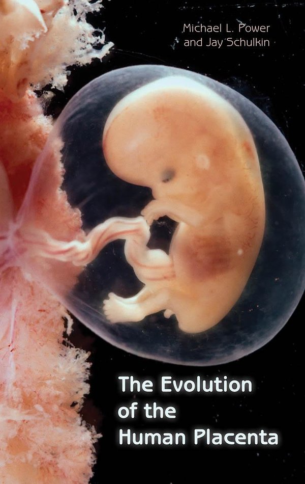 Cover Art for 9781421408705, The Evolution of the Human Placenta by Jay Schulkin, Michael L. Power