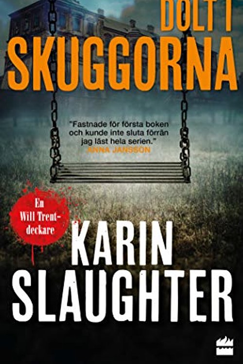 Cover Art for 9789150963588, Dolt i skuggorna by Karin Slaughter