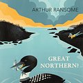 Cover Art for 9780099589389, Great Northern? by Arthur Ransome