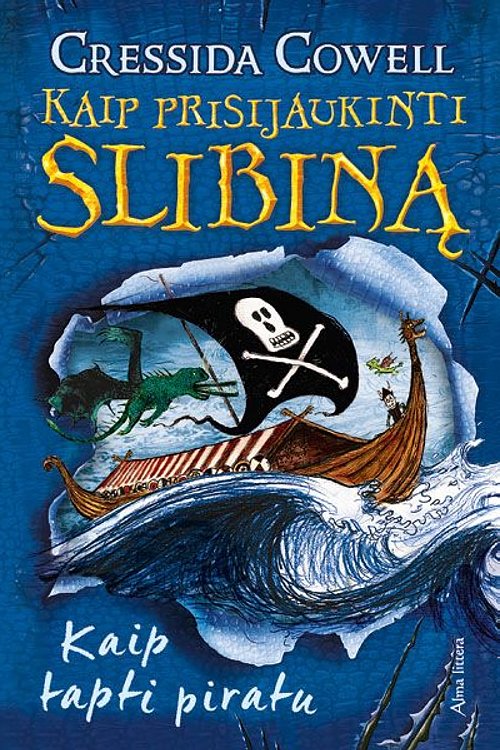 Cover Art for 9786090136027, Kaip prisijaukinti slibiną 2. Kaip tapti piratu by Cressida Cowell