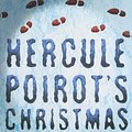 Cover Art for 9780007282432, Agatha Christie - Hercule Poiro't Christmas by Agatha Christie