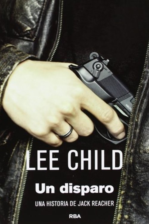 Cover Art for 9788490069882, Un disparo by Lee Child