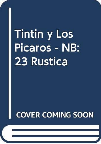 Cover Art for 9788426115898, Tintin y Los Picaros - NB: 23 Rustica by Herge