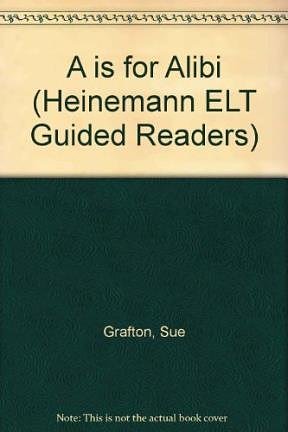 Cover Art for 9780333925867, A is for Alibi (Heinemann ELT Guided Readers) by Sue Grafton