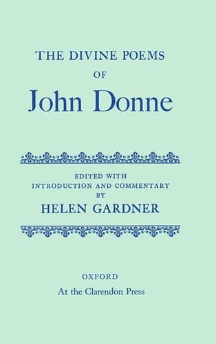 Cover Art for 9780198127451, The Divine Poems of John Donne by Helen Gardner