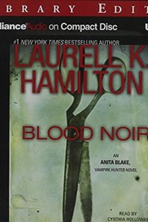 Cover Art for 9781501239328, Blood Noir (Anita Blake, Vampire Hunter) by Laurell K. Hamilton