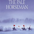 Cover Art for 9780007149926, The Pale Horseman by Bernard Cornwell