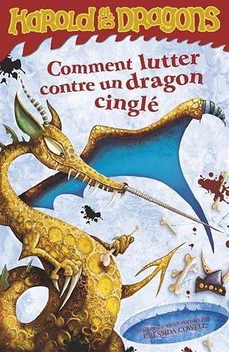 Cover Art for 9782203024441, Harold et les dragons, Tome 6 : Comment lutter contre un dragon cinglé by Cressida Cowell