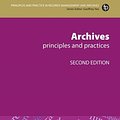 Cover Art for 9781783302062, ArchivesPrinciples and Practices by Laura Agnes Millar