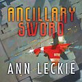 Cover Art for B00O3IZJYM, Ancillary Sword by Ann Leckie