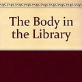 Cover Art for 9780396086994, The Body in the Library by Agatha Christie