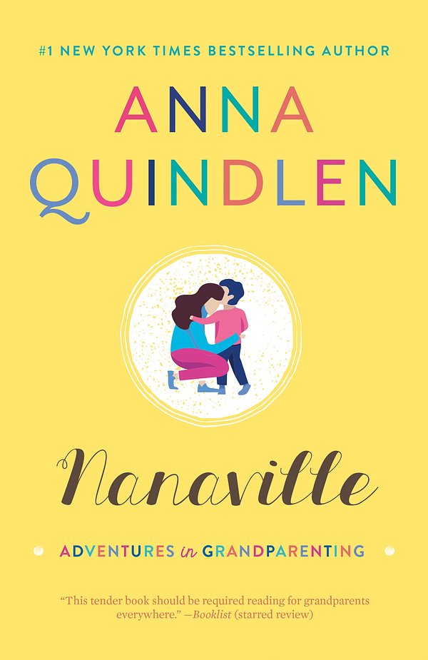 Cover Art for 9780812985917, Nanaville by Anna Quindlen