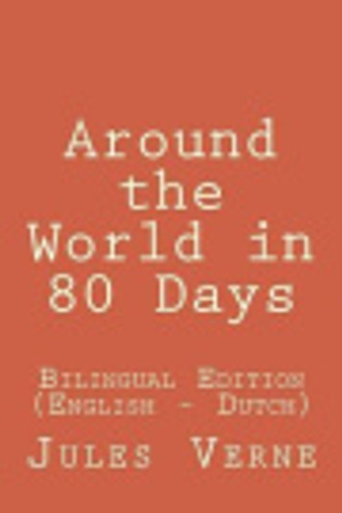 Cover Art for 9781505761429, Around the World in 80 DaysAround the World in 80 Days: Bilingual Edition ... by Jules Verne